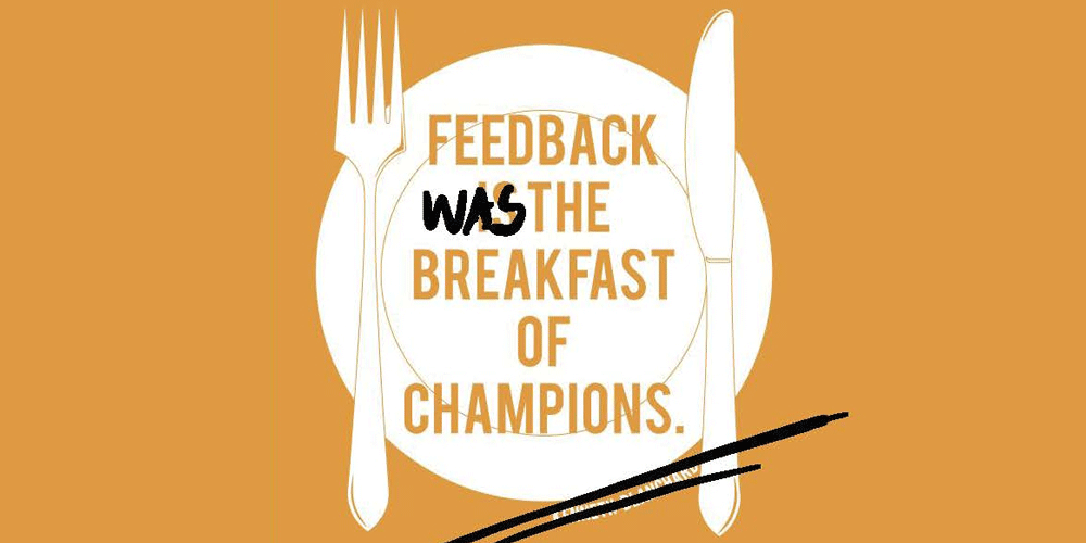 Feedback Might Not Always Be The Breakfast Of Champions Filepro Legal Practice Management Software